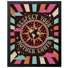 Quadro Respect Your Mother Earth 33X24 C/Vidro Madeira Preta