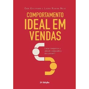 Comportamento ideal em vendas: Como conquistar a atitude compradora dos clientes