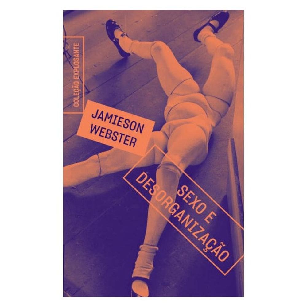 Sexo E Desorganização