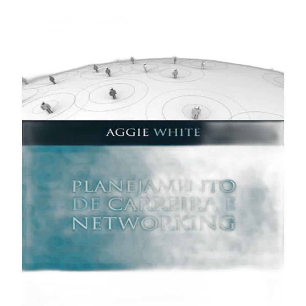 Livro Planejamento De Carreira E Networking