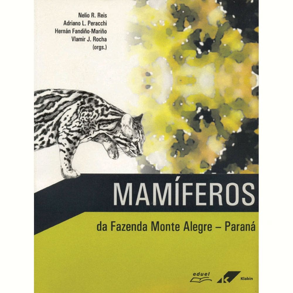 Livro Mamíferos Da Fazenda Monte Alegre Paraná