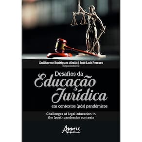 Desafios da Educação Jurídica em Contextos (Pós) Pandêmicos