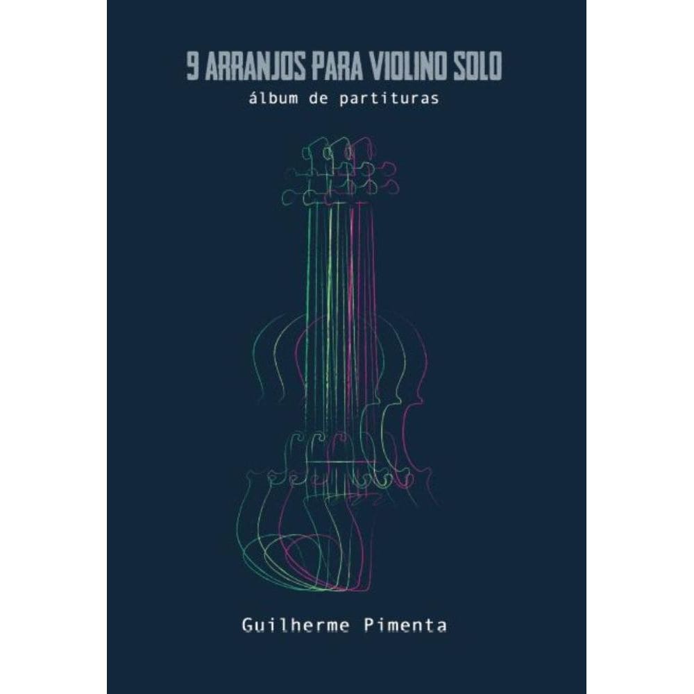 9 arranjos para violino solo álbum de partituras