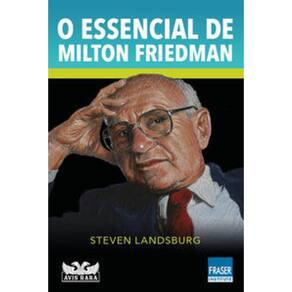 Livro Essencial De Milton Friedman, O