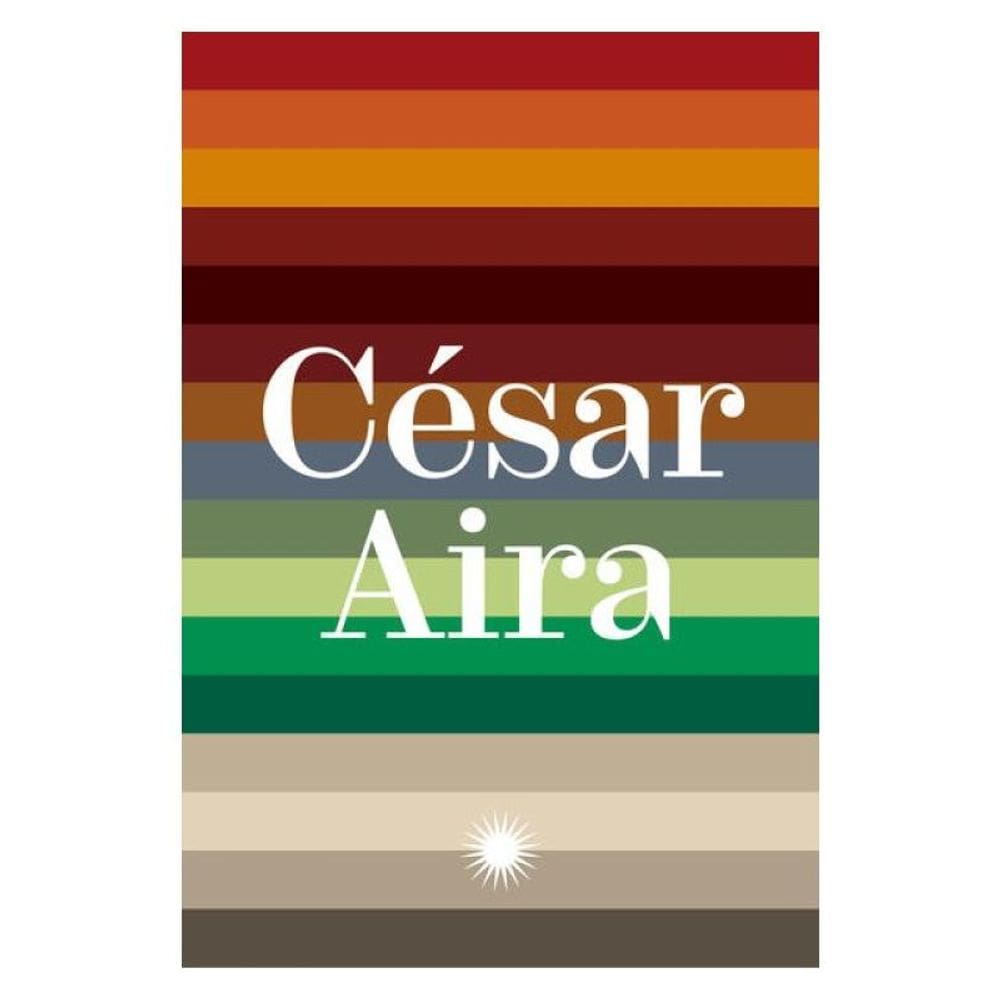 Coleção César Aira Vol. 2
