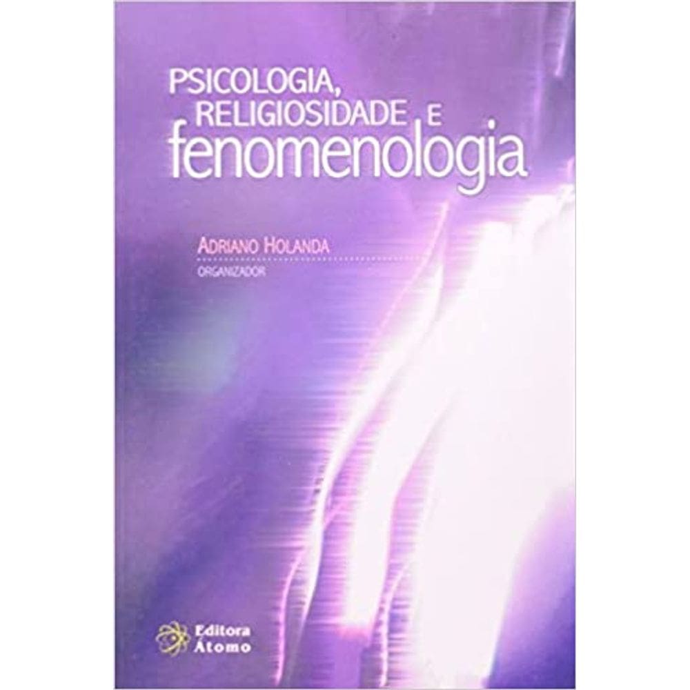 Psicologia, Religiosidade E Fenomenologia