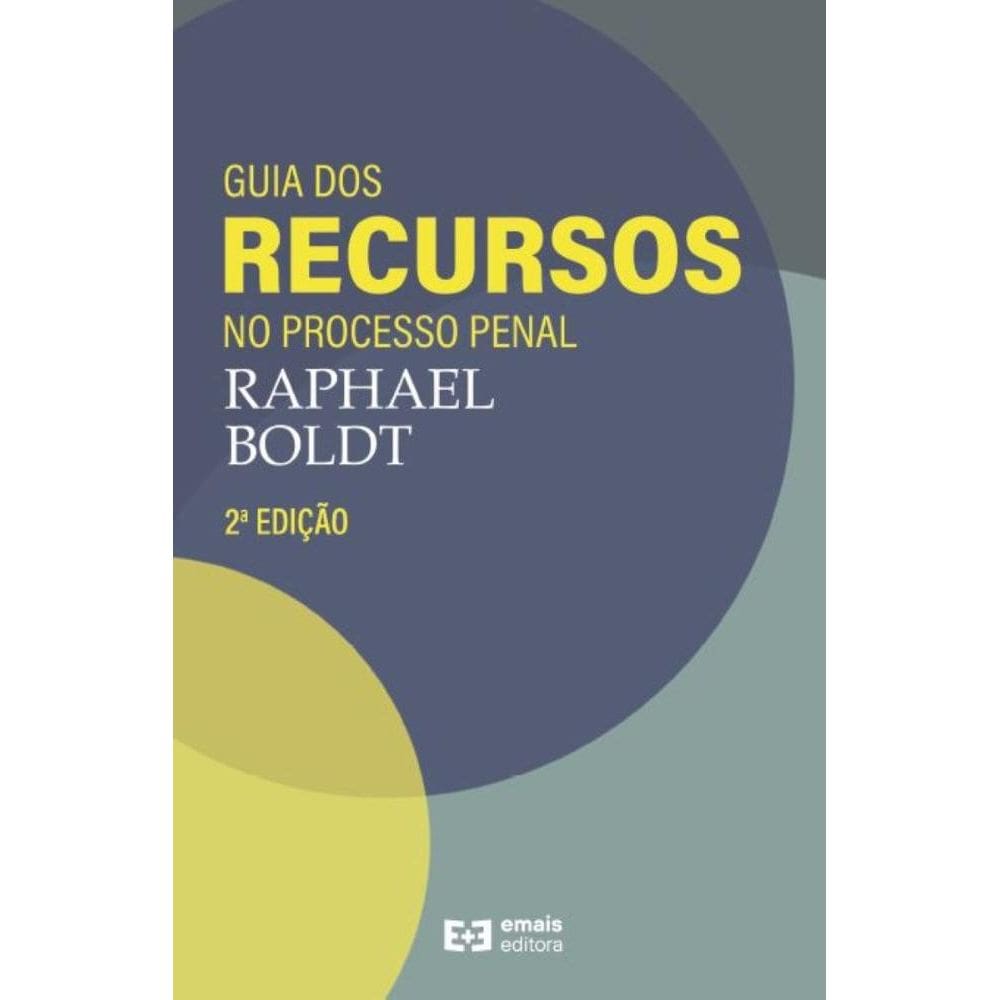 Guia dos Recursos no Processo Penal