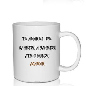 Caneca Branca - Até O Mundo Acabar - Dia Dos Namorados