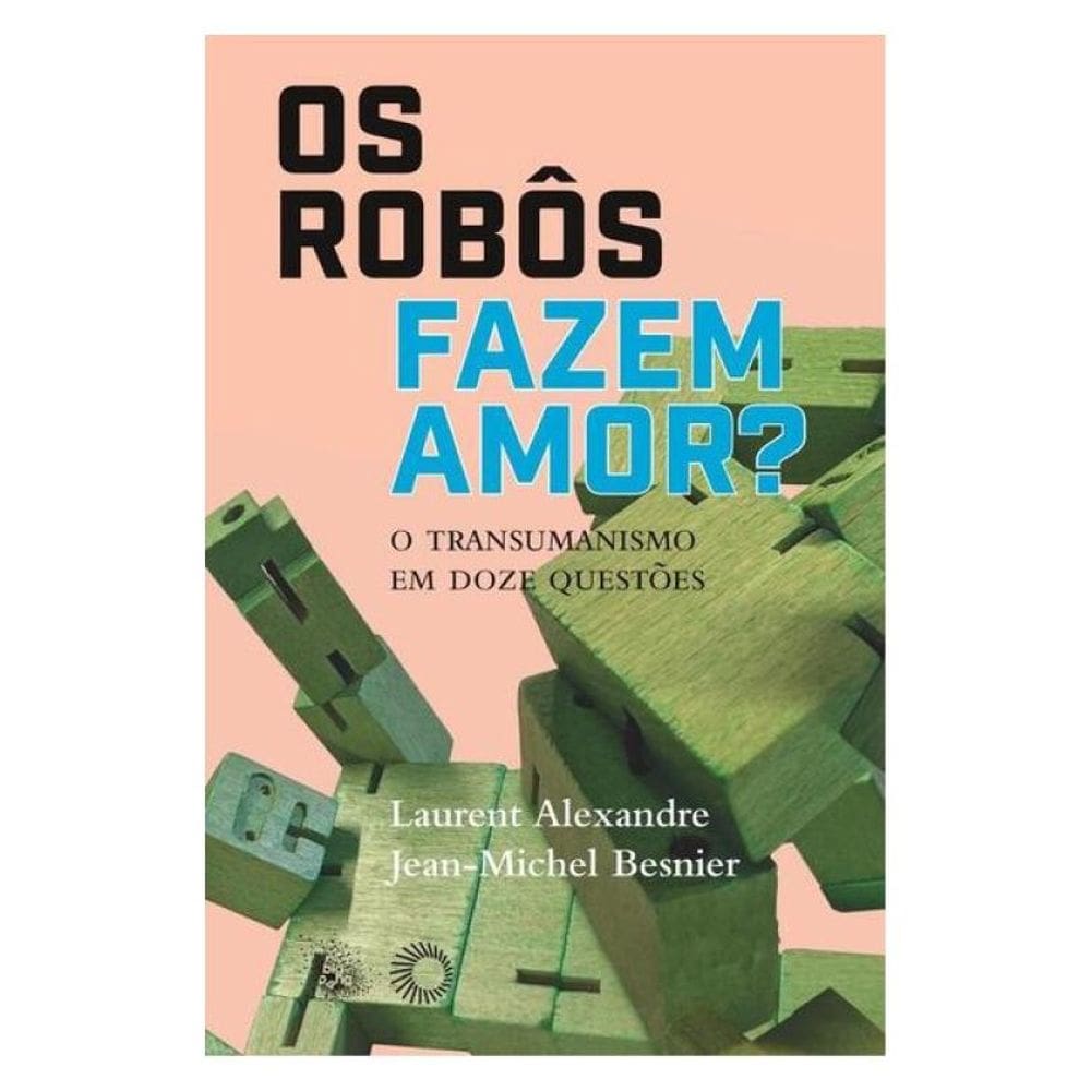 Os Robôs Fazem Amor?
