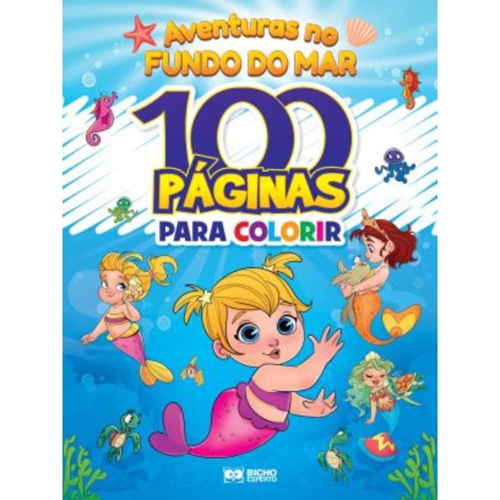 100 Páginas Para Colorir - Aventuras No Fundo Do Mar