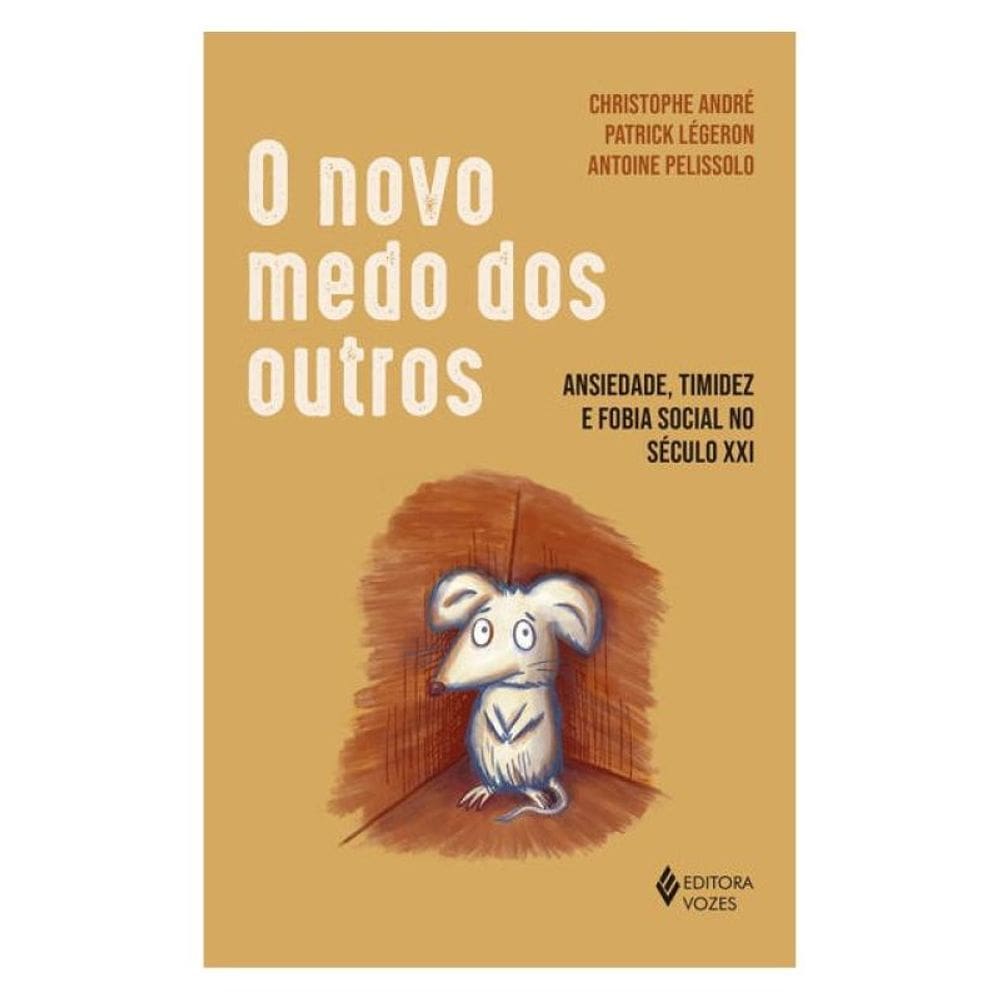 O Novo Medo Dos Outros