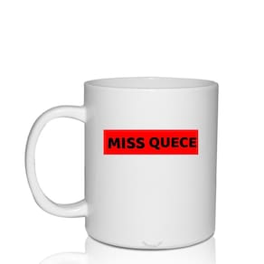 Caneca Branca Personalizada Miss Quece