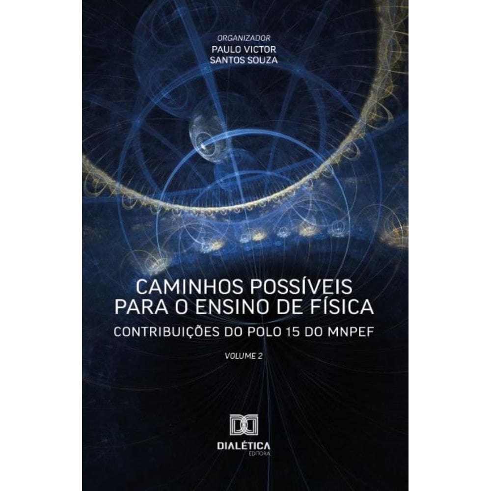 Caminhos possíveis para o ensino de física