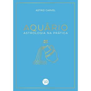 Astrologia na Prática - Aquário