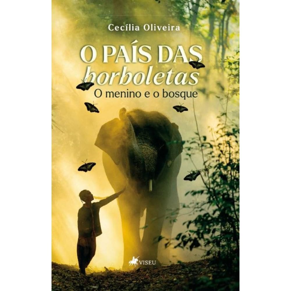 O País das Borboletas: O menino e o Bosque