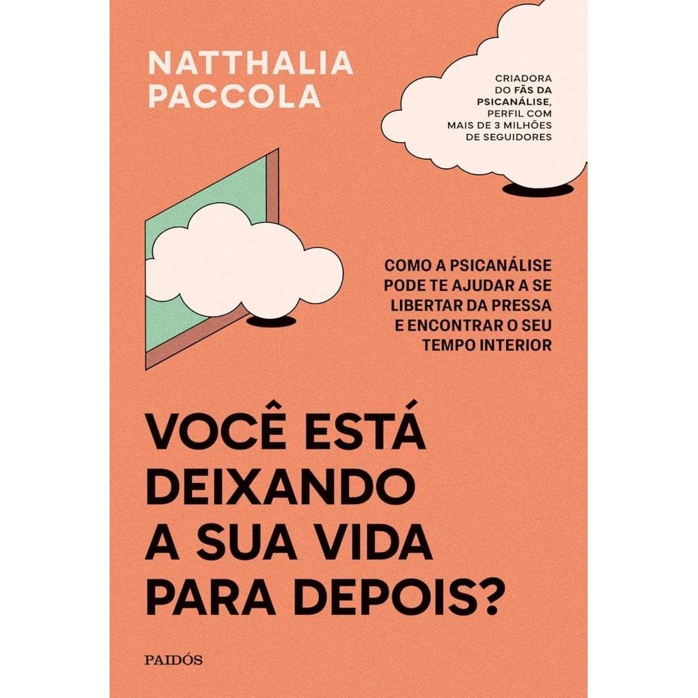 Você está deixando a sua vida para depois? (2802)