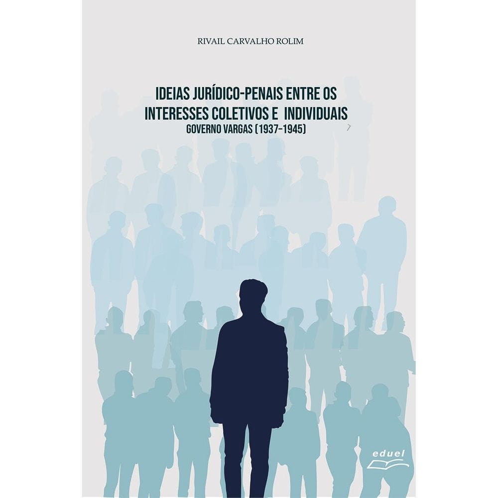 Livro Ideias Jurídico-Penais Entre Os Interesses Coletivos