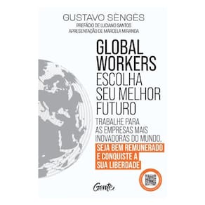 Global Workers: Escolha Seu Melhor Futuro