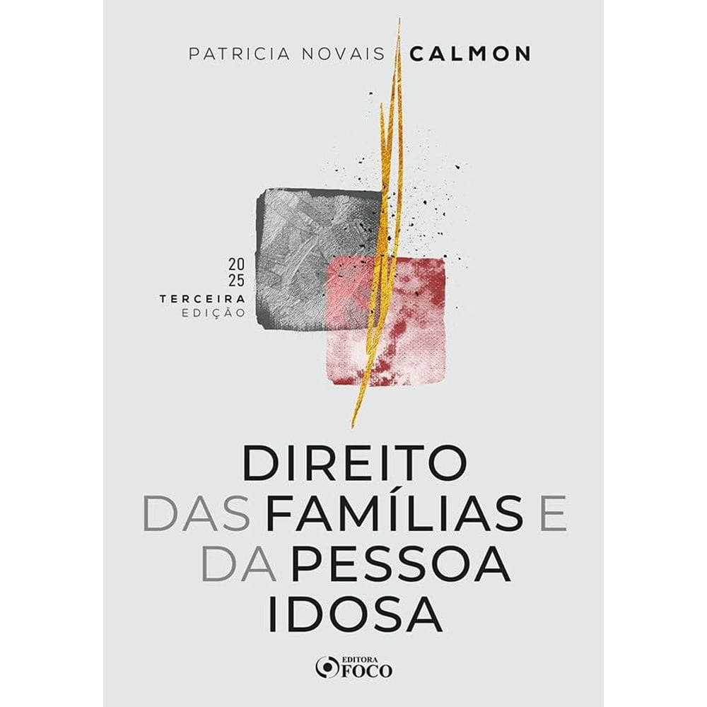 Direito das Famílias e da Pessoa Idosa - 3ª Ed - 2025 (1003)
