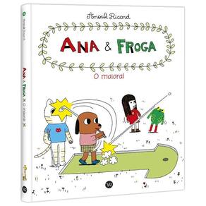 Ana e Froga - o Maioral