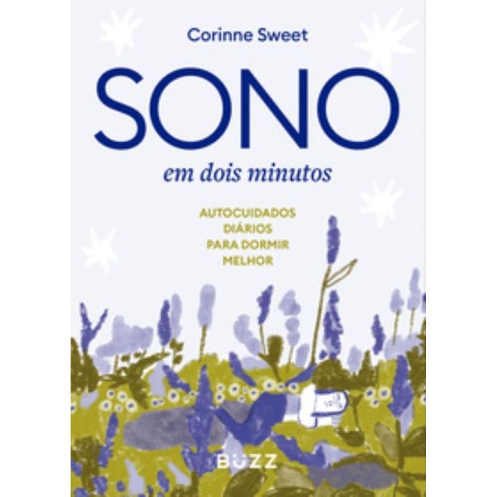 Sono Em Dois Minutos - Autocuidados Diarios Para D