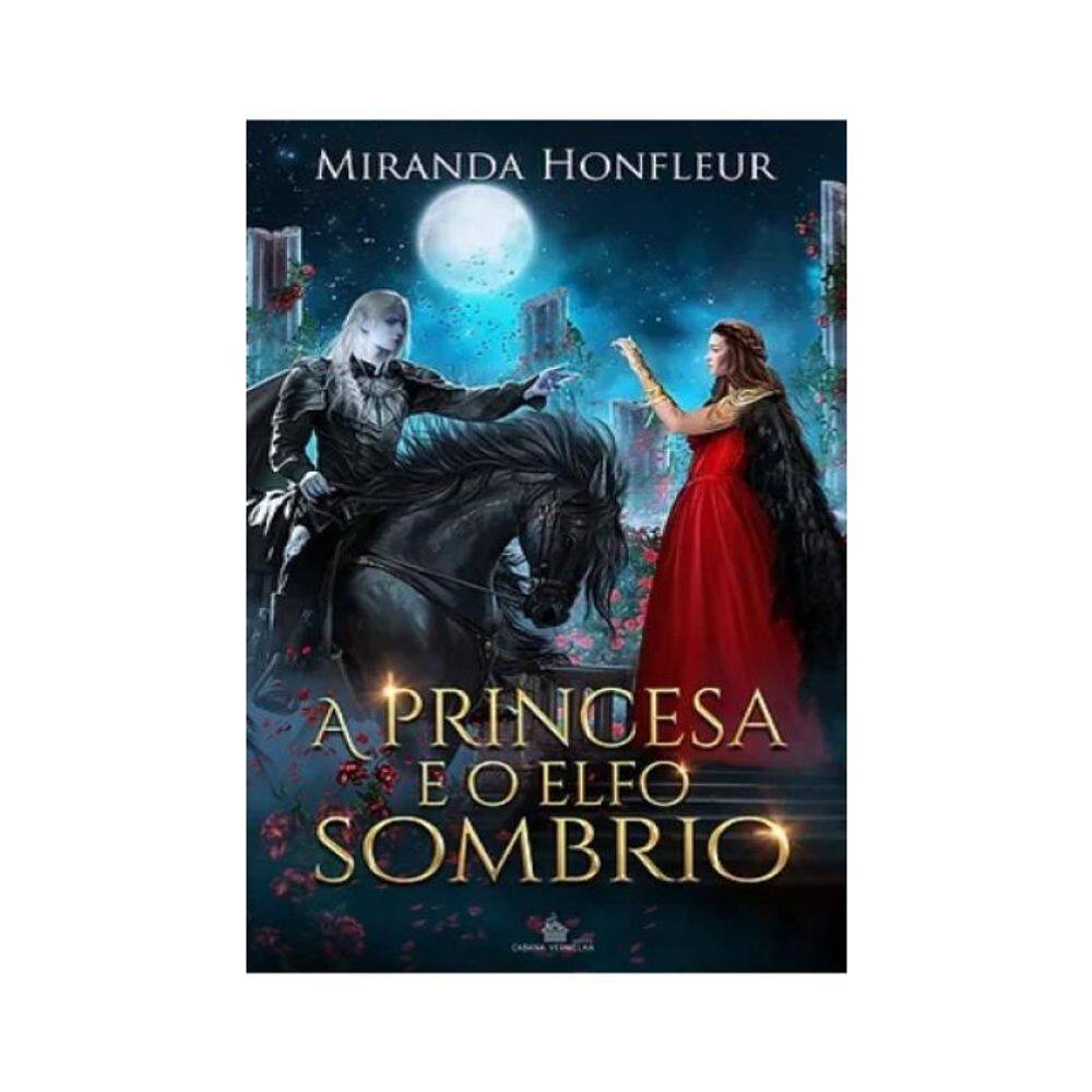 A Princesa E O Elfo Sombrio