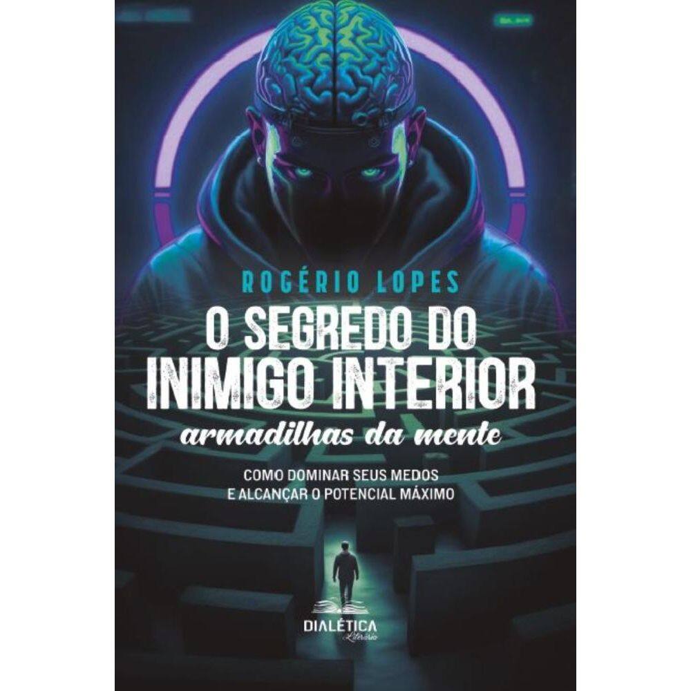 O Segredo do Inimigo Interior