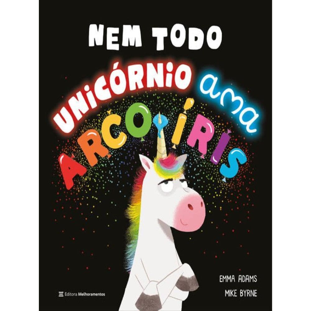Nem Todo Unicórnio Ama Arco-Íris