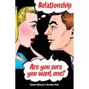 Relationship Are You Sure You Want One