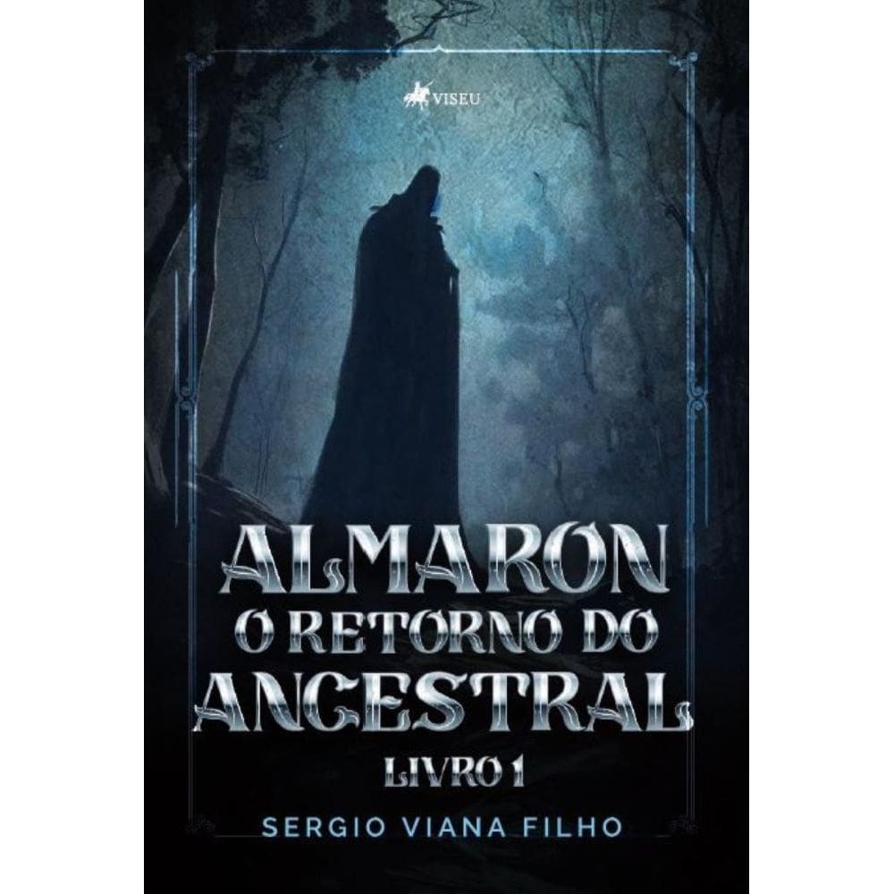 Almaron: O Retorno do Ancestral: Livro I