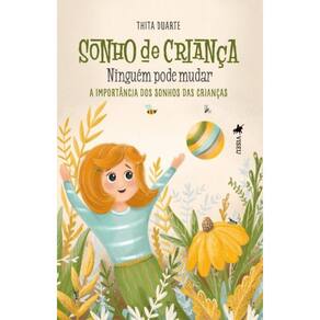Sonho de Criança: Ninguém pode Mudar