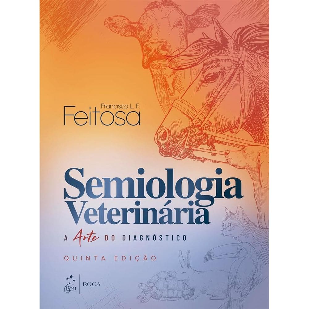 Semiologia Veterinária: a Arte do Diagnóstico