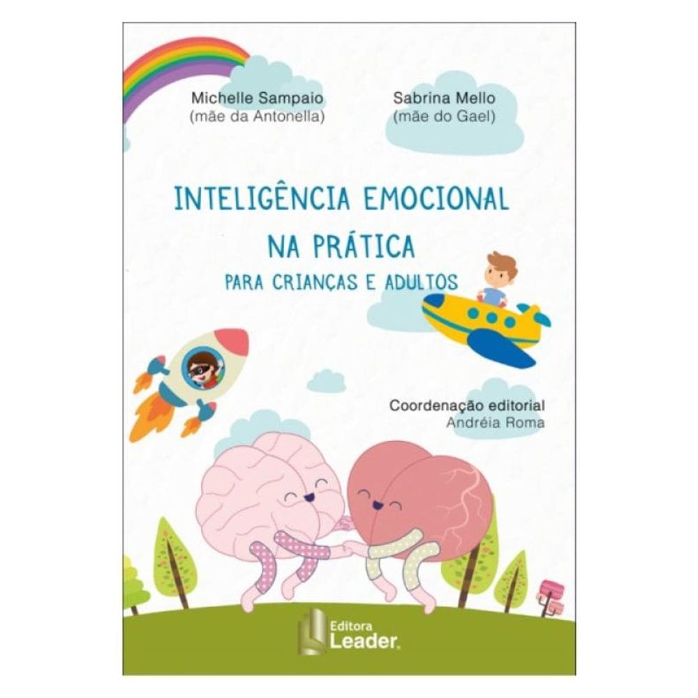 Inteligência Emocional Na Prática Para Crianças E Adultos