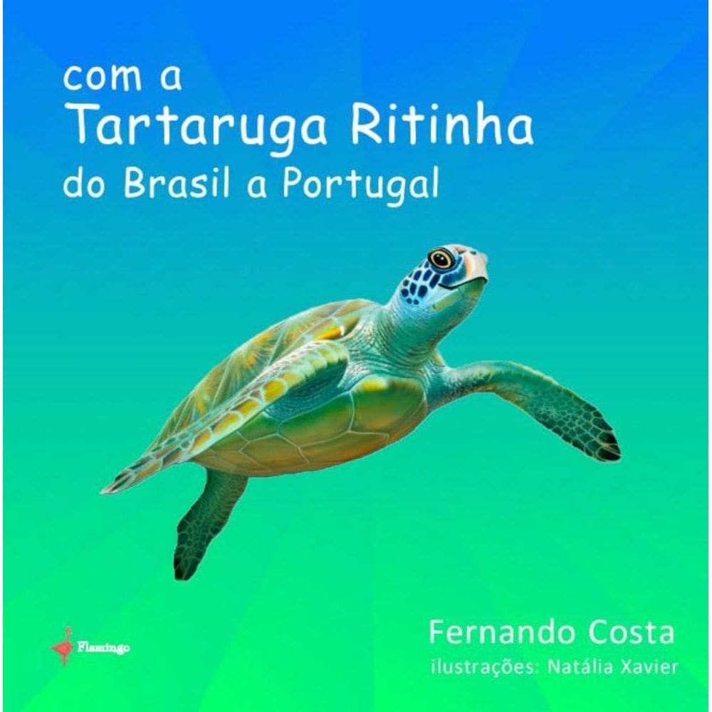 Com a Tartaruga Ritinha do Brasil a Portugal