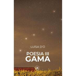 Poesia III - Gama