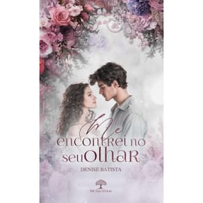 Me encontrei no seu olhar