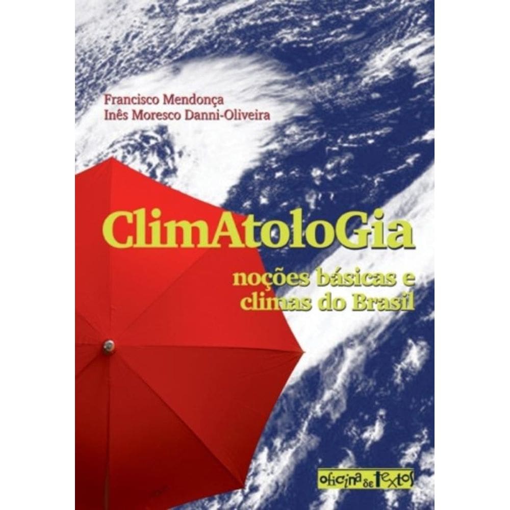 Climatologia: Nocoes Basicas E Climas Do Brasil
