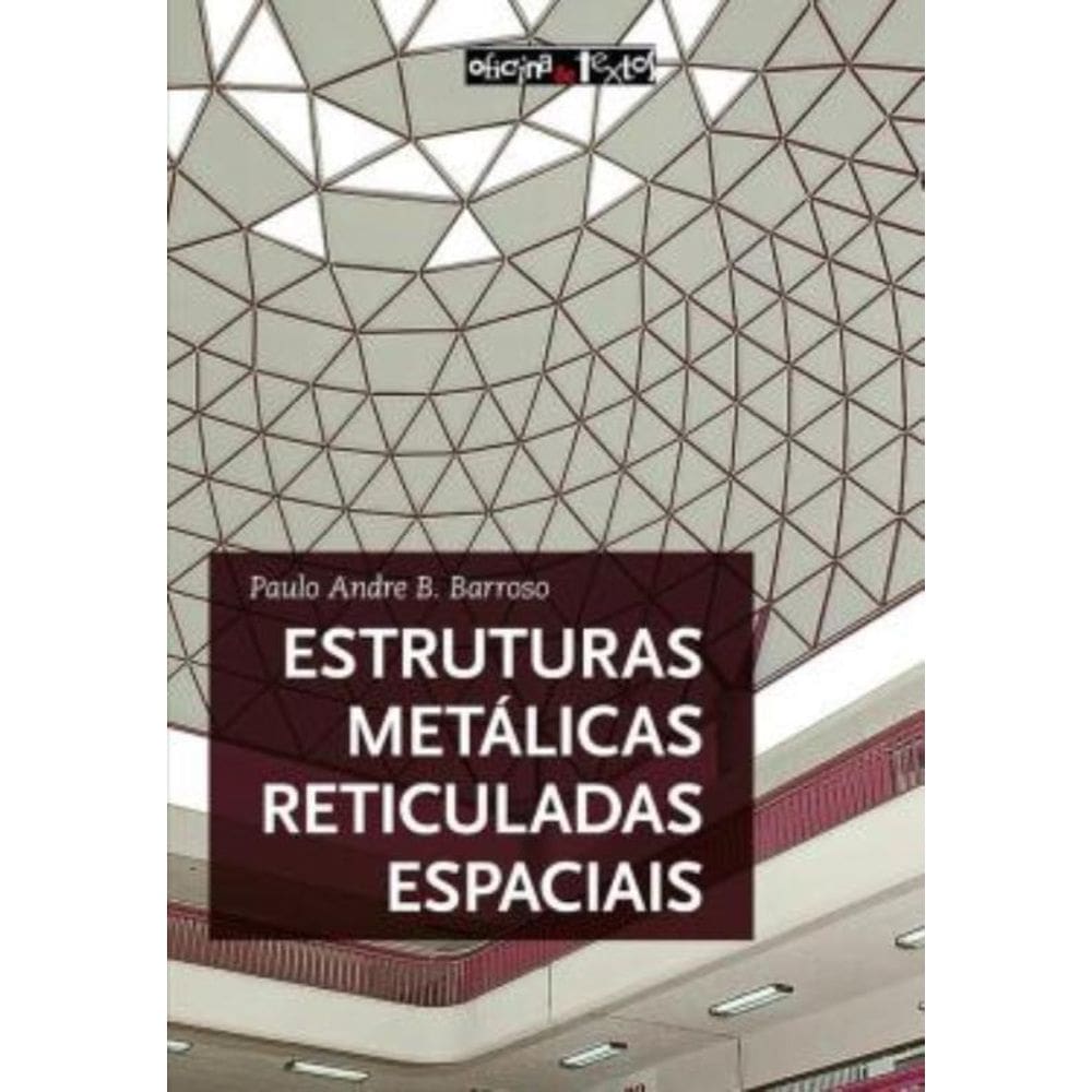 Estruturas Metalicas Reticuladas Espaciais