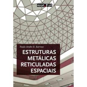 Estruturas Metalicas Reticuladas Espaciais