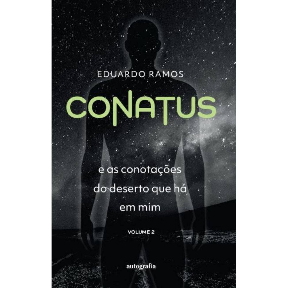 Conatus. E as conotações do deserto que há em mim (volume 2)