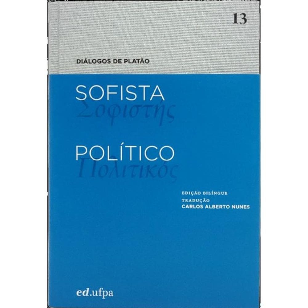 Sofista / Político - Diálogos De Platão