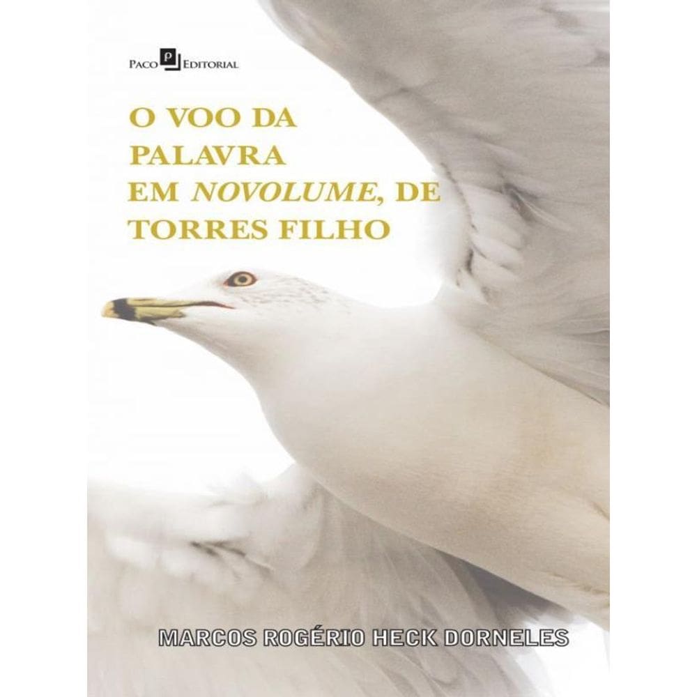 O Voo Da Palavra Em Novolume, De Torres Filho