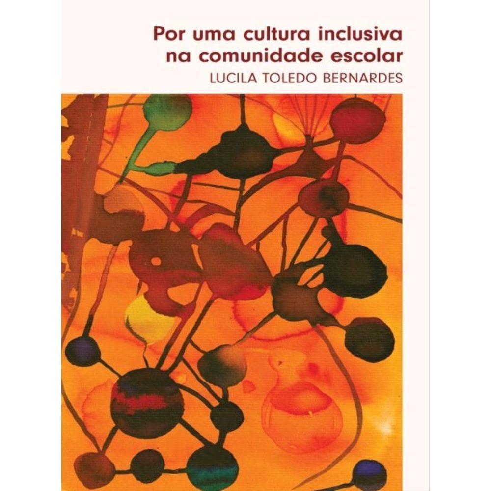Por Uma Cultura Inclusiva Na Comunidade Escolar