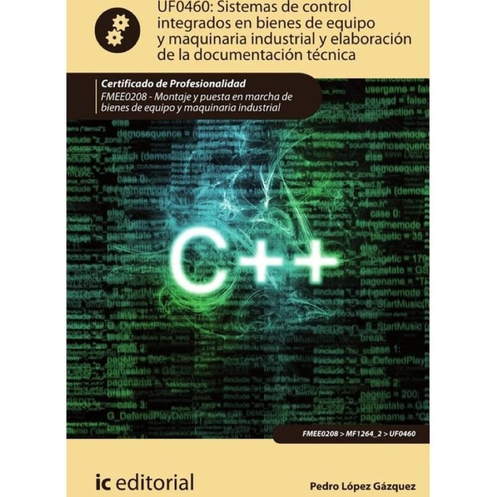 Sistemas de control integrados en bienes de equipo y maquinaria industrial y elaboración de la docum