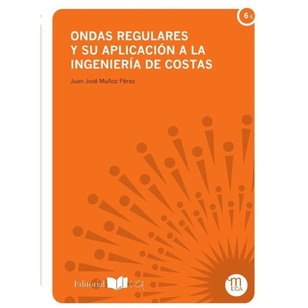 Ondas regulares y su aplicación a la ingeniería de costas - Espanhol
