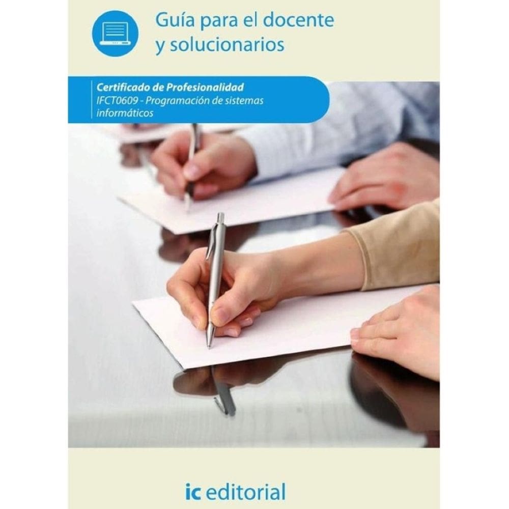 PROGRAMACIÓN DE SISTEMAS INFORMÁTICOS. IFCT0609 Guía para el docente y solucionarios - Espanhol