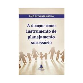 Doacao Como Instrumento De Planejamento Sucessorio - 2025