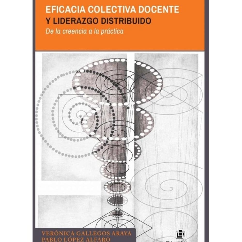 Eficacia colectiva docente y liderazgo distribuido. De la creencia a la práctica - Espanhol