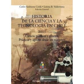 Historia de la Ciencia y la tecnología en Chile Tomo I - Espanhol