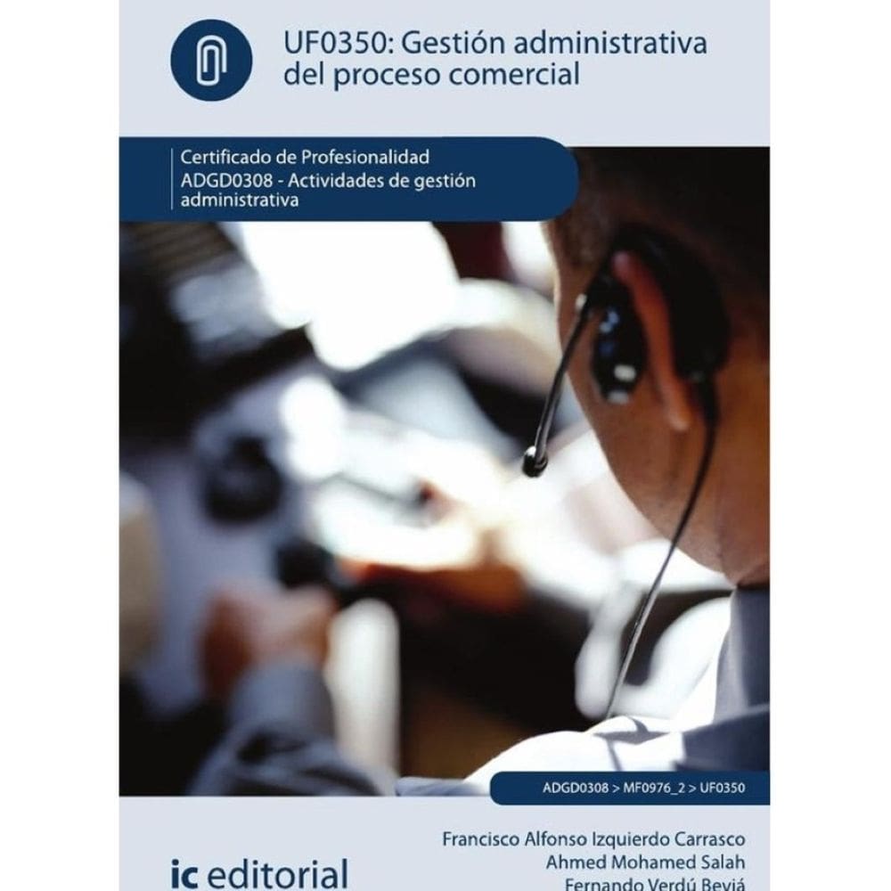 Gestión administrativa del proceso comercial. ADGD0308 - Actividades de gestión administrativa - Esp